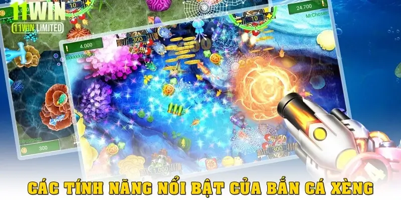 Các tính năng nổi bật của Bắn cá Xèng 